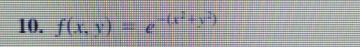 f(x,y)=e^(-(x^2)+y^2)