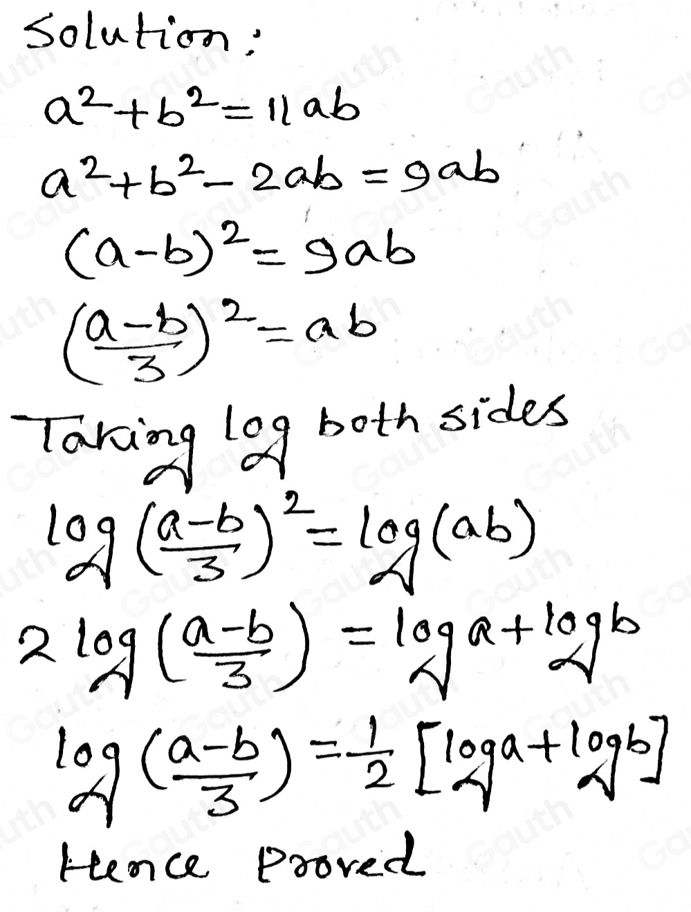 Solved: 7._ If a^2+b^2=11ab prove thatt log ( (a-b)/3 )= 1/2 [log a+log ...