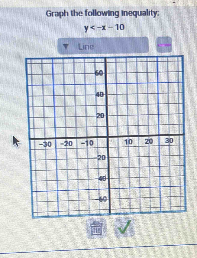 Graph the following inequality:
y
Line 
111 √