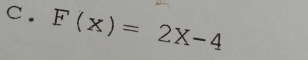 F(x)=2x-4