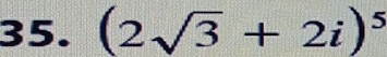 (2sqrt(3)+2i)^5