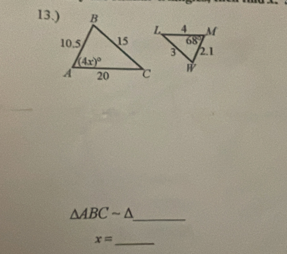 13.)
_ △ ABCsim △
x= _