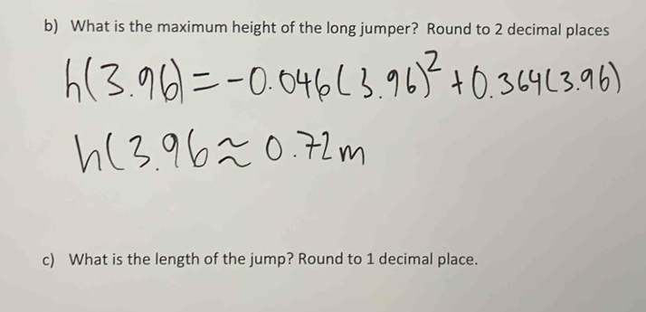 What is the maximum height of the long jumper? Round to 2 decimal places 
c) What is the length of the jump? Round to 1 decimal place.