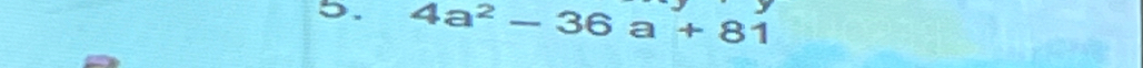 4a^2-36a+81