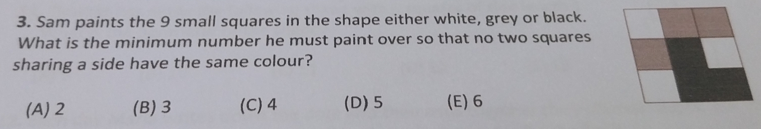 Solved: Sam paints the 9 small squares in the shape either white, grey ...