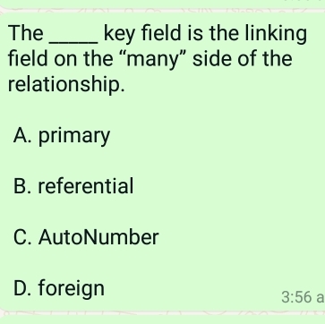 Solved: The_ key field is the linking field on the “many” side of the ...