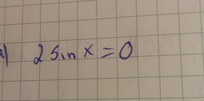 2sin x=0