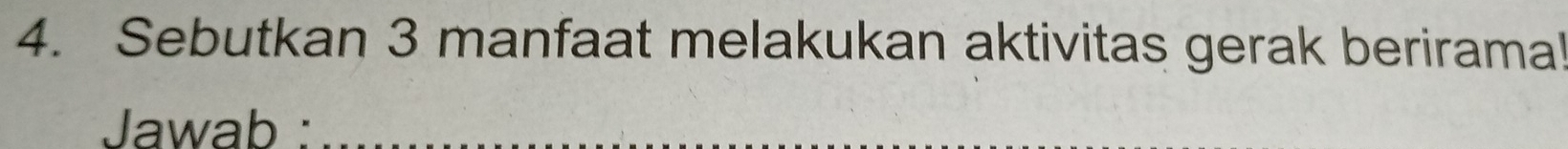 Sebutkan 3 manfaat melakukan aktivitas gerak berirama 
Jawab :_