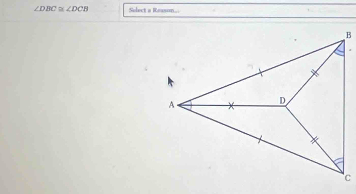 ∠ DBC≌ ∠ DCB Select a Reason.