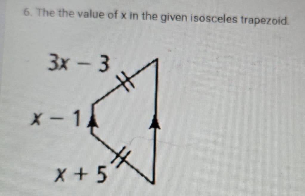 The the value of x in the given isosceles trapezoid.