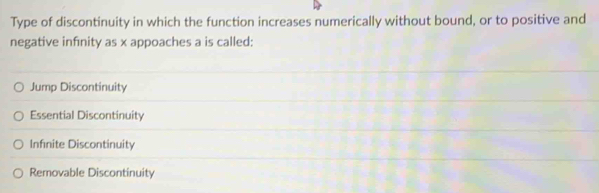 Solved: Type of discontinuity in which the function increases ...