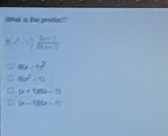 'ed in t gaten?"
g(x^2-1) (8n-3)/3(3a-5) 
9x-11^2
6b^2-9
C (x+1)(9-1)
。 (x-1)(6x-4)