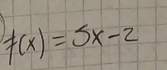 F(x)=5x-2