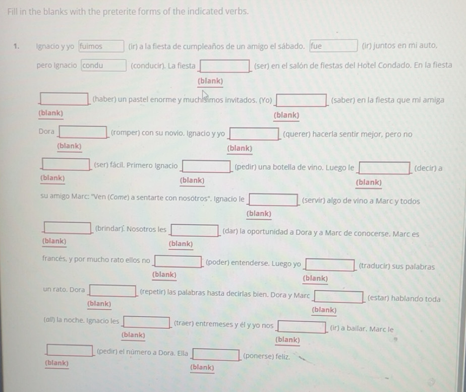 Solved: Fill in the blanks with the preterite forms of the indicated ...