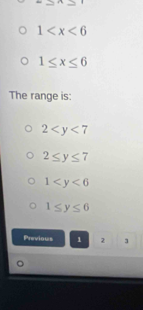 1
1≤ x≤ 6
The range is:
2
2≤ y≤ 7
1
1≤ y≤ 6
Previous 1 2 3