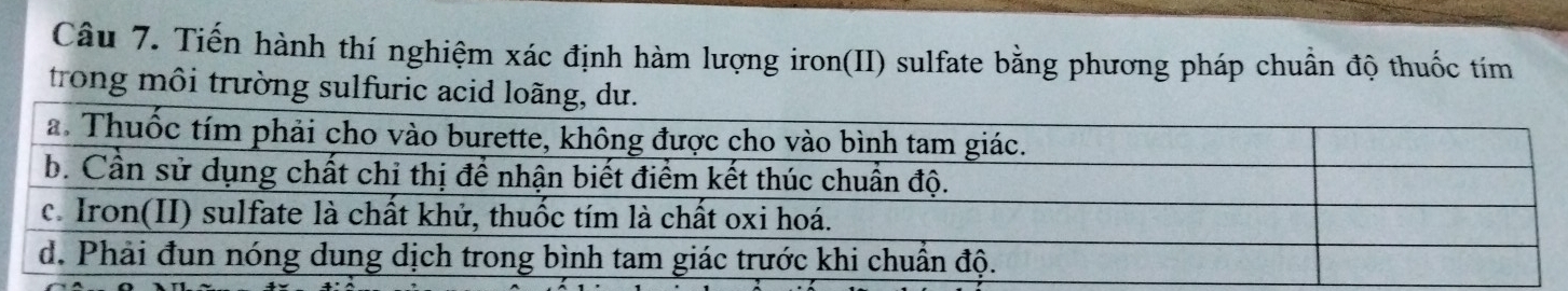 Tiến hành thí nghiệm xác định hàm lượng iron(II) sulfate bằng phương pháp chuẩn độ thuốc tím 
trong môi trường sulfuric acid loãng, d