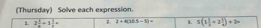 (Thursday) Solve each expression.