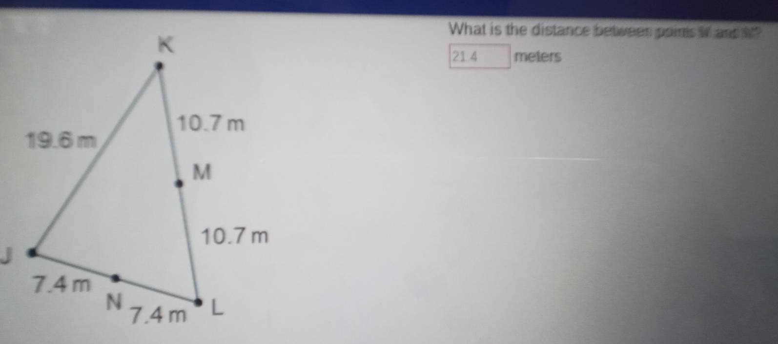 What is the distance betweer points W and N?
21 4 meters