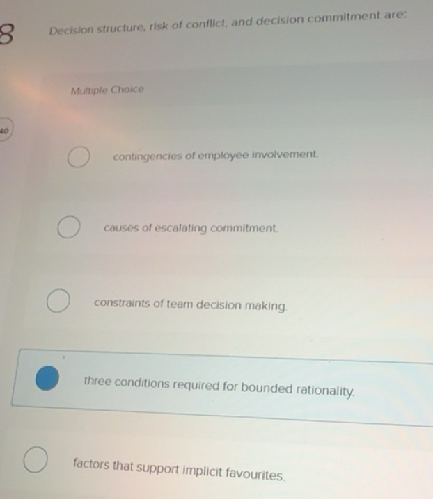Solved: Decision structure, risk of conflict, and decision commitment ...