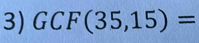 GCF(35,15)=