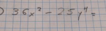 36x^2-25y^4=