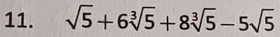 sqrt(5)+6sqrt[3](5)+8sqrt[3](5)-5sqrt(5)