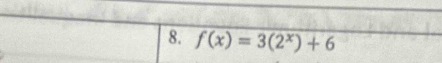 f(x)=3(2^x)+6