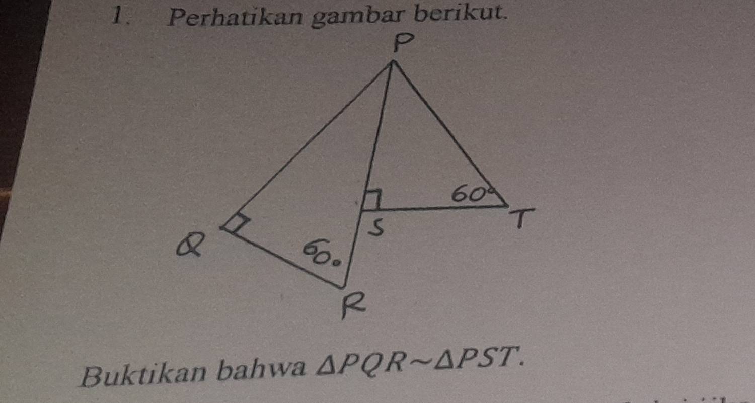 Buktikan bahwa △ PQRsim △ PST.