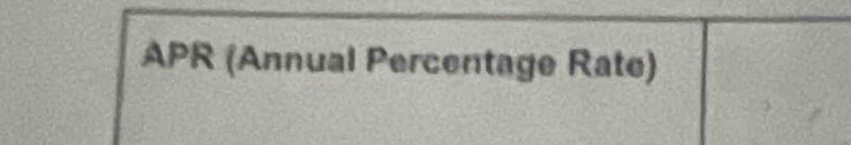 APR (Annual Percentage Rate)