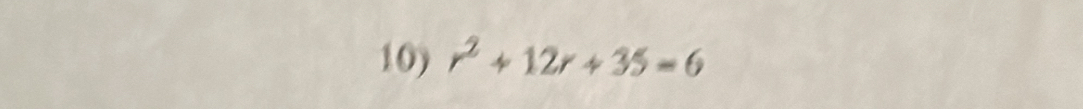 r^2+12r+35=6