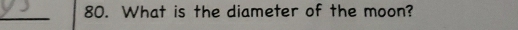 What is the diameter of the moon?