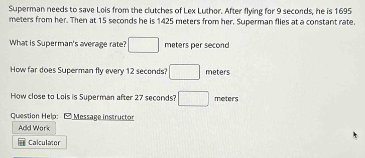 Superman needs to save Lois from the clutches of Lex Luthor. After ...