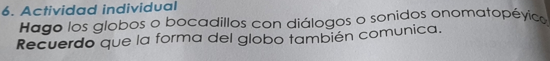 Solved: Actividad individual Hago los globos o bocadillos con diálogos ...