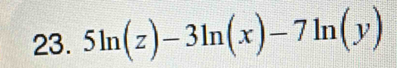 5ln (z)-3ln (x)-7ln (y)