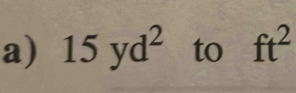 15yd^2 to ft^2