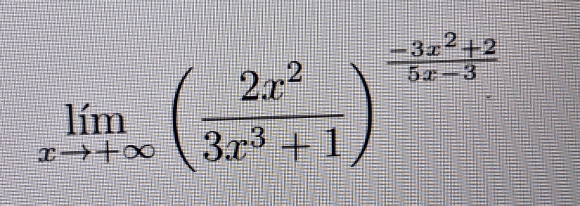 limlimits _xto +∈fty ( 2x^2/3x^3+1 )^ (-3x^2+2)/5x-3 