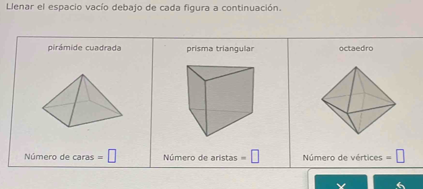 Llenar el espacio vacío debajo de cada figura a continuación.