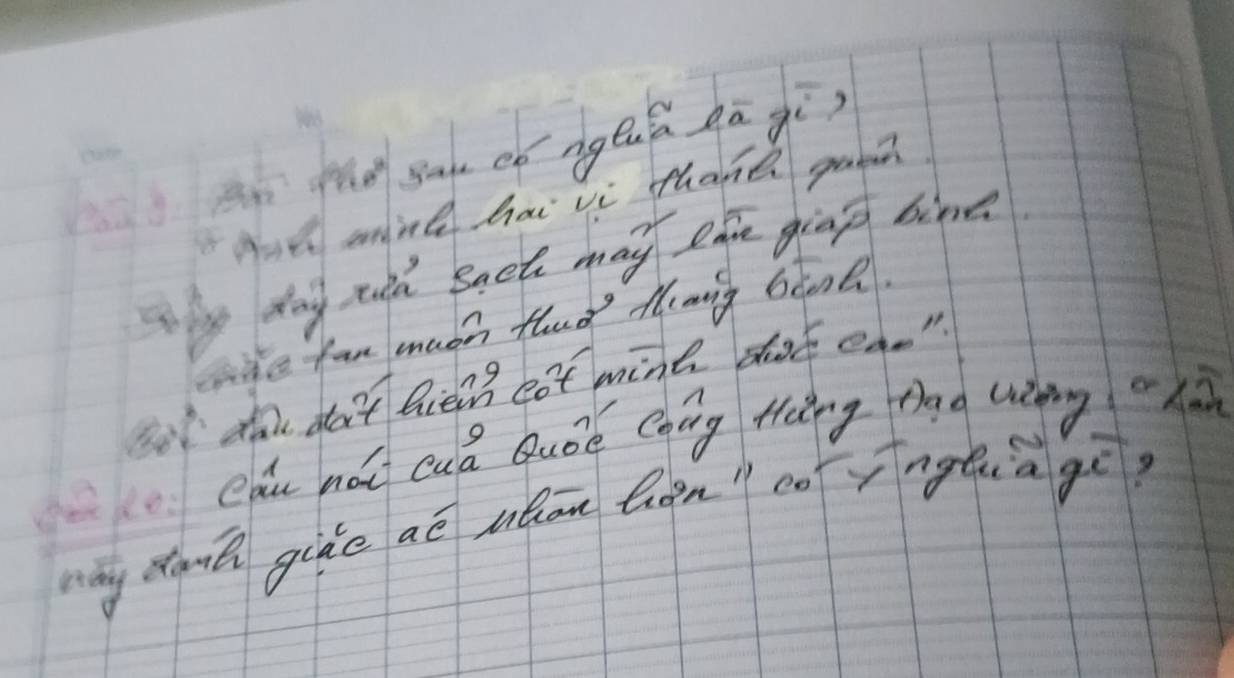 fo sa có ngeuá gā qì? 
Hod aninl hai vi thane gaon. 
hy dog tld Bach may ohe giāg bine 
wie fan muoh Hhud Maig 6oanh. 
sol ta do't lie eot mint dot ene" 
cau hài cuá Quǒé cang tng nag wnng 
mny dan gike aē mhān Qàn" coìngtuagē