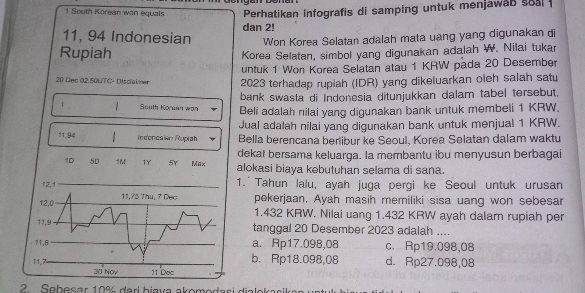 Telah dijawab:South Korean won equals Perhatikan infografis di samping  untuk menjawab soal dan 2! 11, 9