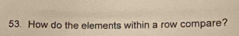 How do the elements within a row compare?