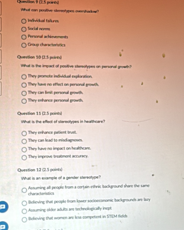 Solved: (2.5 points) What can positive stereotypes overshadow ...