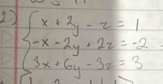 beginarrayl x+2y-z=1 -x-2y+2z=-2 3x+6y-3z=3endarray.