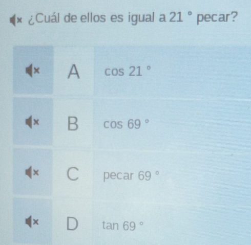 (× ¿Cuál de ellos es igual a 21° pecar?