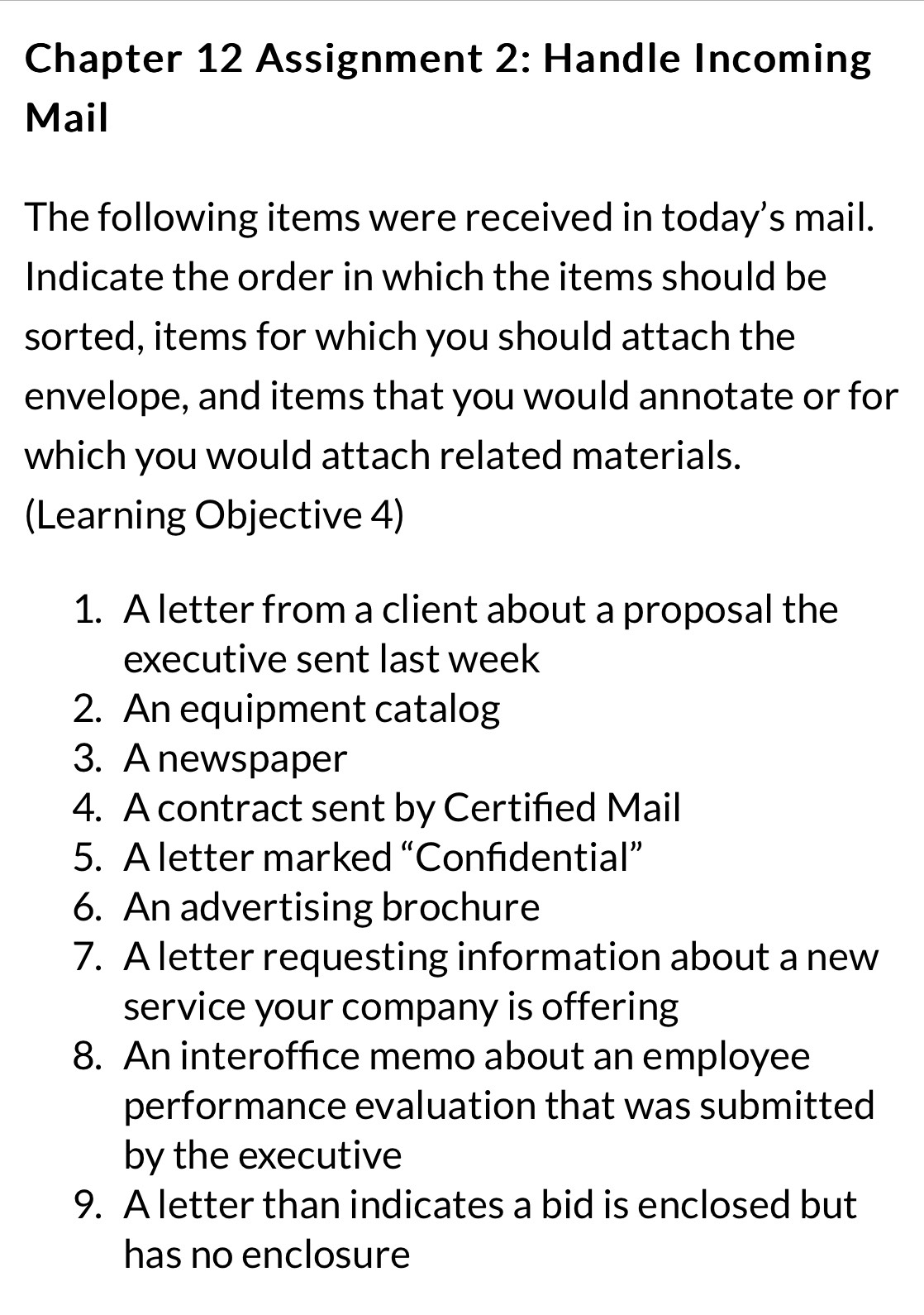 Solved: Chapter 12 Assignment 2: Handle Incoming Mail The following ...