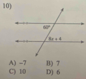 A) -7 B) 7
C) 10 D) 6