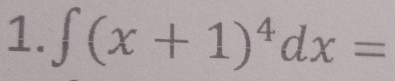 ∈t (x+1)^4dx=