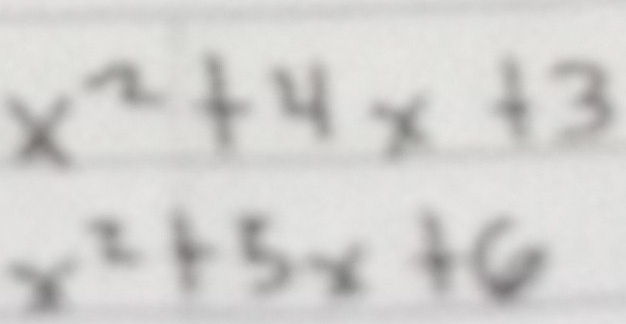 x^2+4x+3
x^2+5x+6