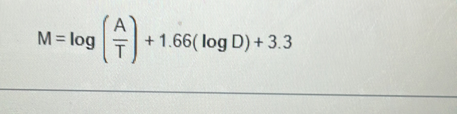 M=log ( A/T )+1.66(log D)+3.3