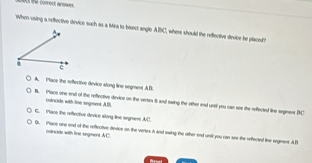 Solved: sect the correct answer. When using a reffective device such as ...