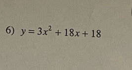 y=3x^2+18x+18